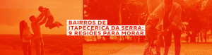 Bairros de Itapecerica da Serra: 9 regiões para morar